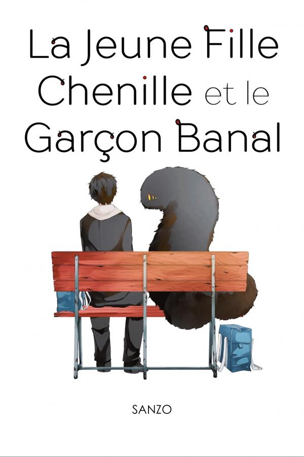 La jeune fille chenille et le gar&ccedil;on banal