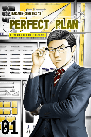 Makabe-sensei's Perfect Plan